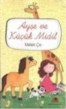 Melek Ce - Ayse ve Kücük Midil