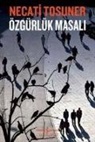 Necati Tosuner - Özgürlük Masali