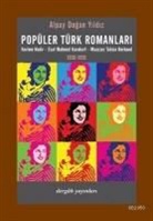 Alpay Dogan Yildiz - Popüler Türk Romanlari;kerime Nadir-esat Mahmut Karakurt - Muazzez Tahsin Berkand 1930-1950