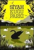 David Mitchell - Siyah Kugu Parki