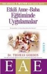 Thomas Gordon - Etkili Anne Baba Egitiminde Uygulamalar