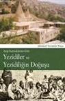 Ahmed TeymÃ»r Pasa, Ahmed Teymûr Pasa - Yezidiler Ve Yezidiligin Dogusu - Arap Kaynaklarina Göre