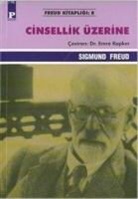Sigmund Freud - Cinsellik Üzerine
