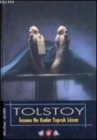 Lev Nikolayevic Tolstoy - Insana Ne Kadar Toprak Lazim