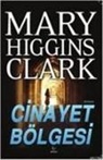 Mary Higgins Clark - Cinayet Bölgesi