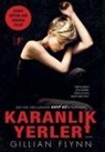Gillian Flynn - Karanlik Yerler