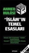 Ahmed Hulusi - Islamin Temel Esaslari