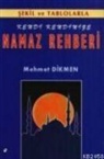 Mehmet Dikmen - Kendi Kendinize Namaz Rehberi