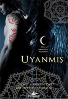 P. C. Cast, Kristin Cast - Uyanmis