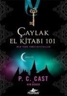 P. C. Cast, Kim Doner - Caylak El Kitabi 101