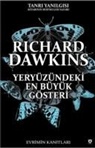Richard Dawkins - Yeryüzündeki En Büyük Gösteri