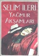 Selim Ileri - Yagmur Aksamlari