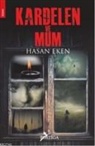 Hasan Eken - Kardelen ve Mum