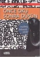 Ahmet Yurdakul - Önce Oku Sonra Düsün - Secilmis Hikmetli Sözler