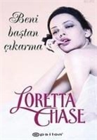 Loretta Chase - Beni Bastan Cikarma