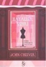 John Cheever - Hayaller Sehri