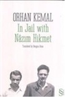 Orhan Kemal - In Jail with Nazim Hikmet