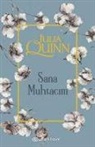 Julia Quinn - Sana Muhtacim