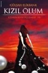 GÃ¼lsah Elikbank, Gülsah Elikbank - Kizil Ölüm; Günebakan Üclemesi 3