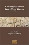 Duygu Özer Saritas - Cumhuriyet Dönemi Roma Vergi Sistemi