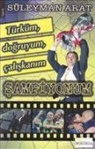 SÃ¼leyman Arat, Süleyman Arat - Türküm, dogruyum, caliskanim Sampiyonum
