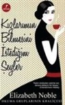 Elizabeth Noble - Kizlarimin Bilmesini Istedigim Seyler
