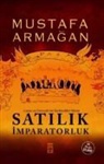 Mustafa Armagan - Satilik Imparatorluk