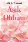 Joe D. Thomas - Asik Oldum