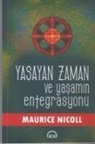 Maurice Nicoll - Yasayan Zaman ve Yasamin Entegrasyonu