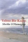 Sheila OFlanagan, Sheila O'Flanagan - Yalniz Bir Kadin