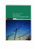 Sascha Ahnert, Markus Engel, Georg Rohleder - Handbuch Firmenkreditgeschäft