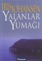 Iris Johansen - Yalanlar Yumagi