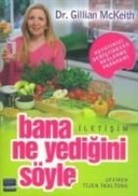 Gillian McKeith - Bana Ne Yedigini Söyle