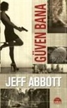 Jeff Abbott - Güven Bana