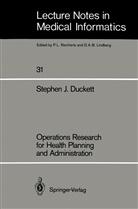 Stephen J Duckett, Stephen J. Duckett - Operations Research for Health Planning and Administration