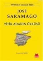 Jose Saramago - Yitik Adanin Öyküsü