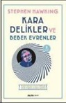 Stephen Hawking - Kara Delikler ve Bebek Evrenler