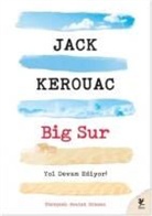 Jack Kerouac - Big Sur - Yol Devam Ediyor