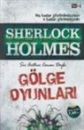 Arthur Conan Doyle - Gölge Oyunlari