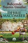 Debbie Macomber - Bahcemde Yeseren Umutlar