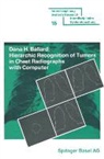 Ballard - Hierarchic Recognition of Tumors in Chest Radiographs with Computer