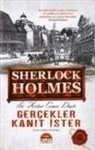 Arthur Conan Doyle - Sherlock Holmes - Gercekler Kanit Ister Ciltli
