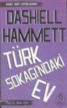 Dashiell Hammett - Türk Sokagindaki Ev