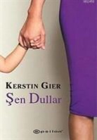 Kerstin Gier - Sen Dullar