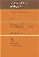 Humpert, B Humpert, B. Humpert - Dynamical Concepts on Scaling Violation and the New Resonances in e+e- Annihilation