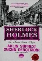Arthur Conan Doyle - Sherlock Holmes Aklin Süphesi Sucun Gercegidir Ciltli