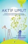 Chris Johnstone, Joanna Macy - Aktif Umut; Icinde Bulundugumuz Karmasaya Cildirmadan Nasil Gögüs Gerebiliriz