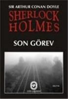 Arthur Conan Doyle - Sherlock Holmes Son Görev