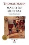 Thomas Mann - Mario Ile Sihirbaz