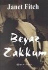 Janet Fitch - Beyaz Zakkum